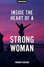 Inside the Heart of a Strong Woman
