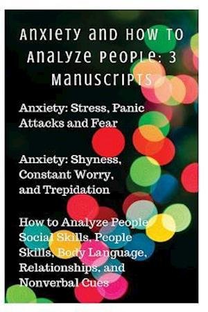 Anxiety and How to Analyze People