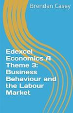 Edexcel Economics a Theme 3