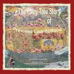 The Fairy Tale Story of Princess Lala Sultana
