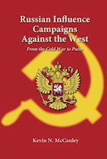 Russian Influence Campaigns Against the West