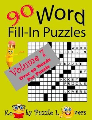 Word Fill-In Puzzles, Volume 7, 90 Puzzles