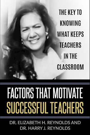 Factors that Motivate Successful Teachers