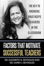 Factors That Motivate Successful Teachers