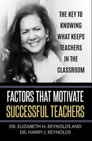 Factors that Motivate Successful Teachers