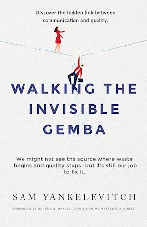 Walking the Invisible Gemba