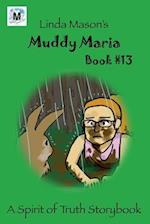 Muddy Maria: Book # 13 