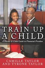 Train Up a Child