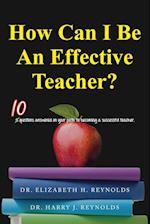 How Can I Be an Effective Teacher?