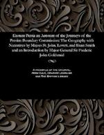 Eastern Persia an Account of the Journeys of the Persian Boundary Commission: The Geography with Narratives by Majors St. John, Lovett, and Euan Smith