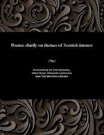 Poems: chiefly on themes of Scottish interest 