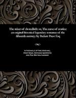 The miser of shoreditch: or, The curse of avarice: an original historical legendary romance of the fifteenth century: by Peckett Prest Esq 