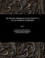The Mysteries and miseries of New York. Pt. I: a story of real life: by Ned Buntline 