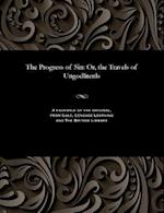 The Progress of Sin: Or, the Travels of Ungodlitenls 