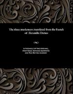 The three musketeers: translated from the French of Alexandre Dumas 