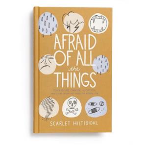 Afraid of All the Things: Tornadoes, Cancer, Adoption, and Other Stuff You Need the Gospel for