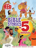 One Big Story Bible Stories in 5 Minutes