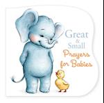 Great and Small Prayers for Babies