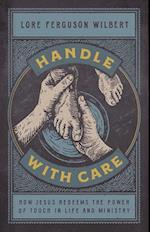 Handle with Care