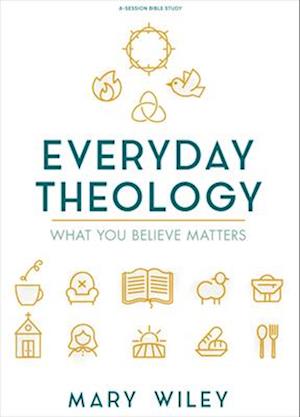 Everyday Theology - Bible Study Book