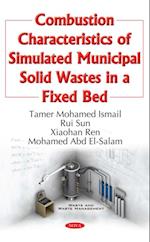 Combustion Characteristics of Simulated Municipal Solid Wastes in a Fixed Bed