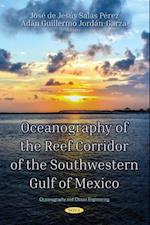 Oceanography of the Reef Corridor of the Southwestern Gulf of Mexico