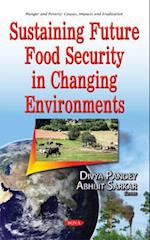 Sustaining Future Food Security in Changing Environments