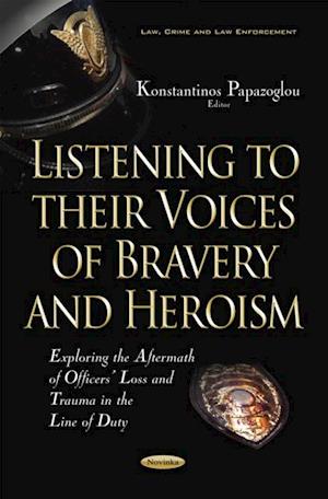 Listening to their Voices of Bravery and Heroism