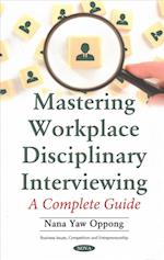 Mastering Workplace Disciplinary Interviewing