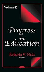 Progress in Education. Volume 45