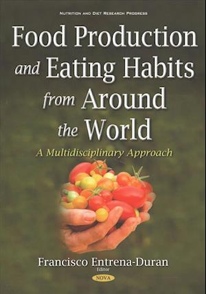 Food Production & Eating Habits from Around the World