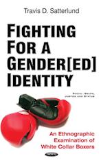 Fighting for a Gender[ed] Identity