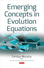 Emerging Concepts in Evolution Equations