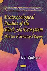 Ecotoxicological Studies of Black Sea Ecosystem at the Case of Sevastopol Region