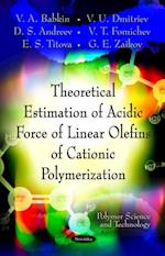 Theoretical Estimation of Acidic Force of Linear Olefins of Cationic Polymerization