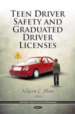 Teen Driver Safety and Graduated Driver Licenses