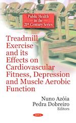 Treadmill Exercise and its Effects on Cardiovascular Fitness, Depression and Muscle Aerobic Function