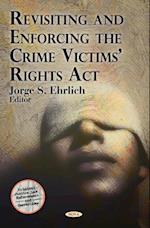 Revisiting and Enforcing the Crime Victims' Rights Act