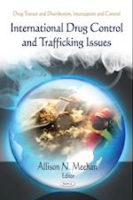 International Drug Control and Trafficking Issues