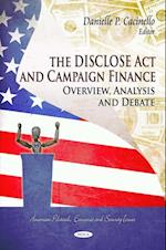 DISCLOSE Act and Campaign Finance