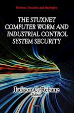 Stuxnet Computer Worm and Industrial Control System Security