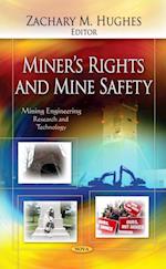 Miner's Rights and Mine Safety