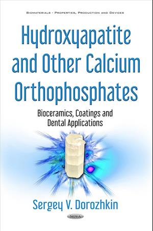 Hydroxyapatite & Other Calcium Orthophosphates