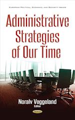 Administrative Strategies of our Time