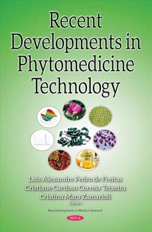 Recent Developments in Phytomedicine Technology