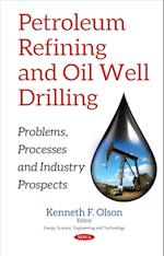 Petroleum Refining & Oil Well Drilling