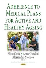 Adherence to Medical Plans for an Active & Healthy Ageing