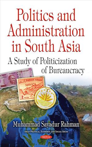 Politics & Administration in South Asia