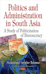 Politics & Administration in South Asia