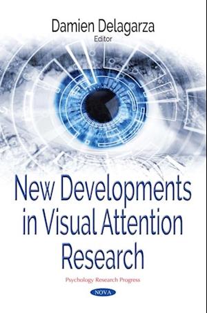 New Developments in Visual Attention Research